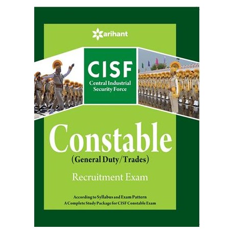 Arihant Central Industrial Security Force CISF Constable (General Duty/Trades) Recruitment Exam